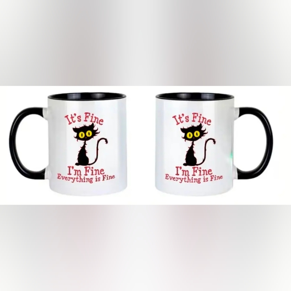 Handmade Cat Mug 11oz. ' It's Fine I'm Fine Everything Is Fine.' New - Picture 2 of 2